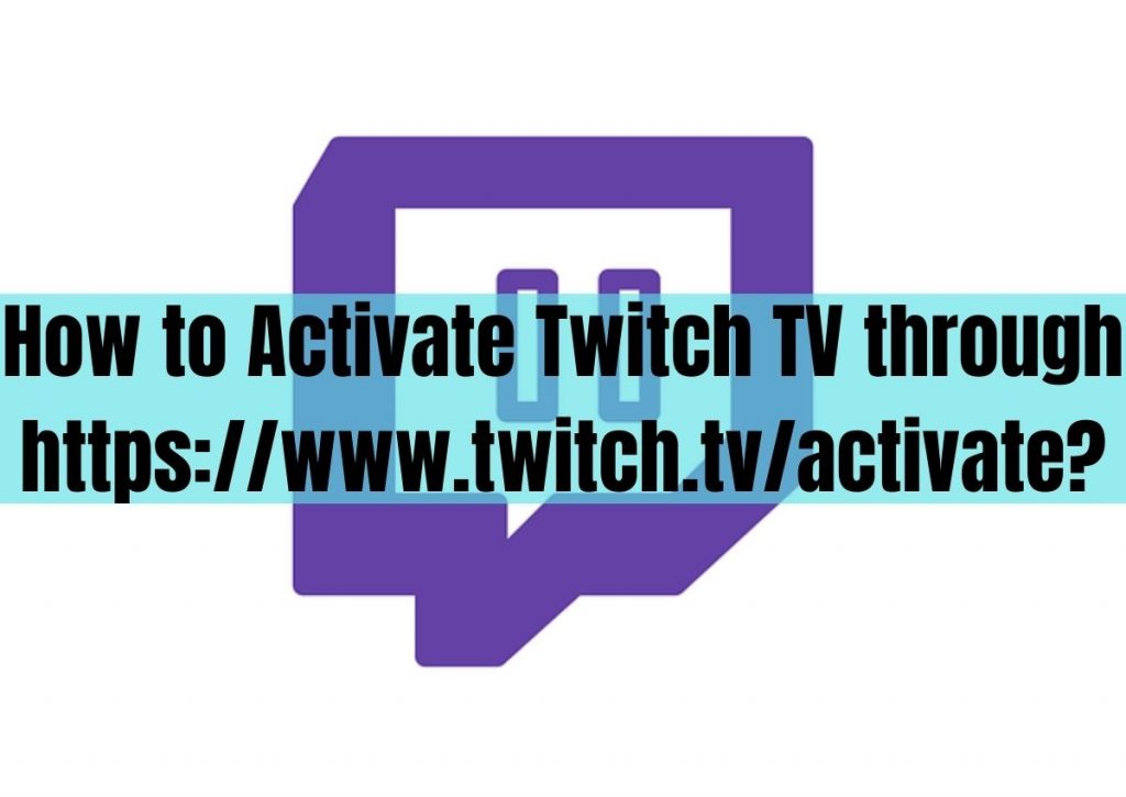 https www twitch tv activate