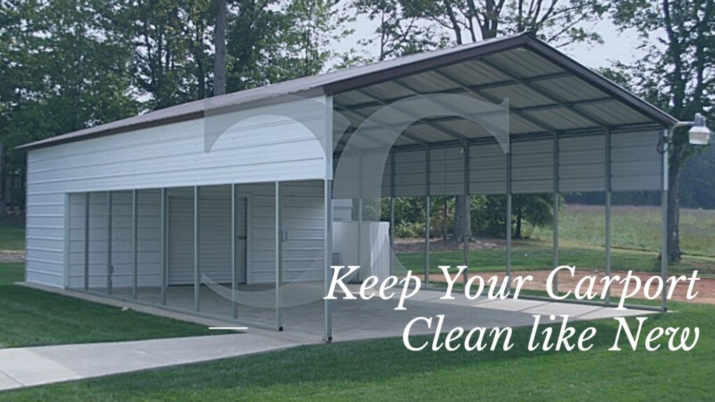Clean your single metal carport